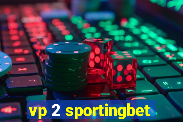 vp 2 sportingbet